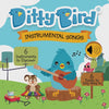 Ditty Bird Demo Instrumental Songs